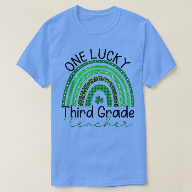 One Lucky 3rd Grade Teacher St Patrick's Day Teach T-Shirt (Design Front)