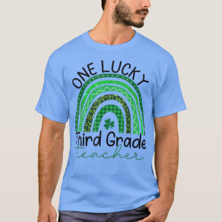One Lucky 3rd Grade Teacher St Patrick's Day Teach T-Shirt