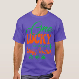 one lucky Biology Teacher T-Shirt