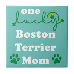 one lucky boston terrier dog mom irish st patricks ceramic tile