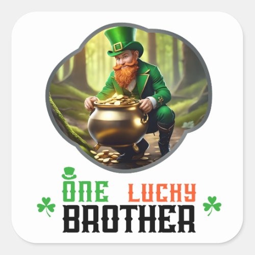One Lucky Brother _ Clovers and Celebrations Square Sticker
