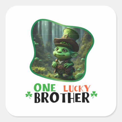 One Lucky Brother _ Shamrockin Street Square Sticker