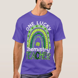 One Lucky Chemistry Teacher St Patrick's Day Teach T-Shirt
