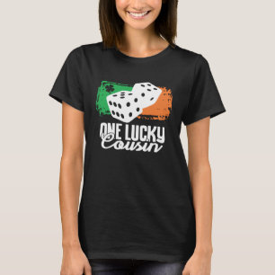 One Lucky Cousin Dice Game Family Group Matching T-Shirt