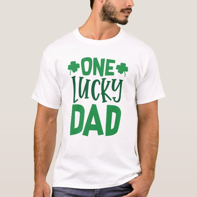 One Lucky Dad T-Shirt (Front)