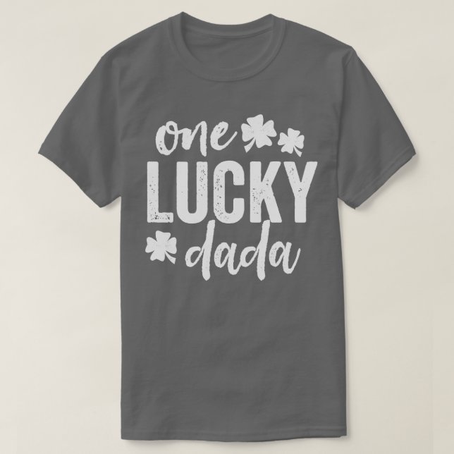 One Lucky Dada T-Shirt (Design Front)