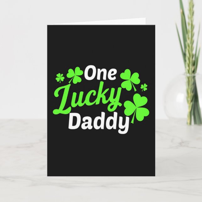 One Lucky Daddy Celebration Card (Front)