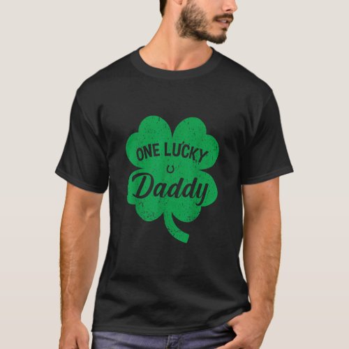 One Lucky Daddy Shamrock Four Leaf Clover  T_Shirt