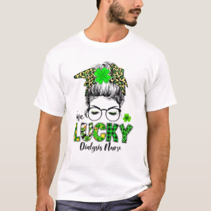 One Lucky Dialysis Nurse Messy Bun Shamrock St Pat T-Shirt