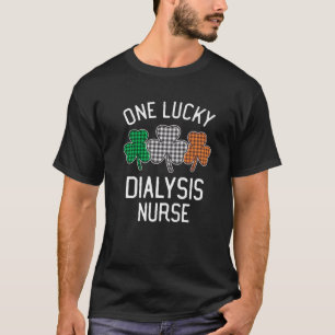 One Lucky Dialysis Nurse St Patrick's Day Irish Fl T-Shirt