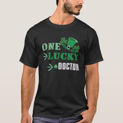 One Lucky Doctor Shamrock Irish Saint Patricks Day T_Shirt