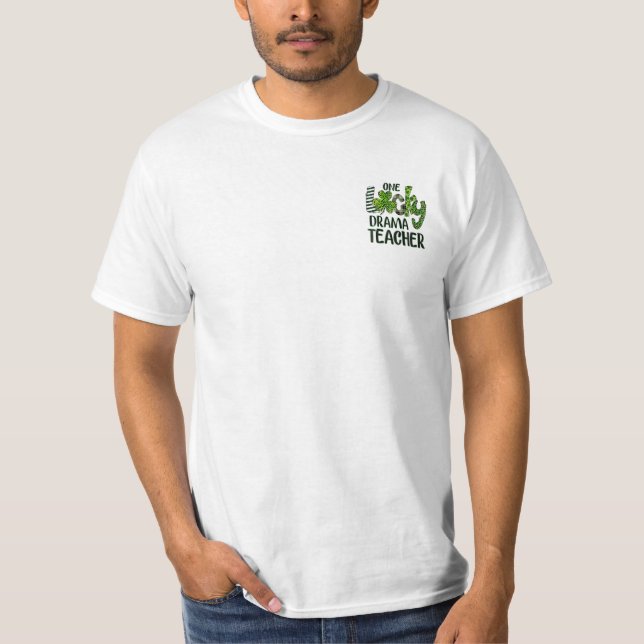 One Lucky Drama Shamrock Teacher T-Shirt (Front)