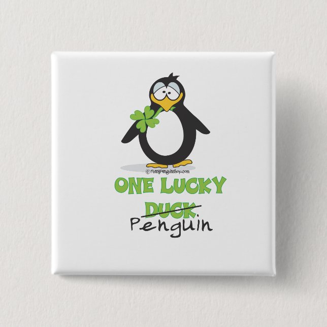One Lucky Duck Penguin Pinback Button (Front)
