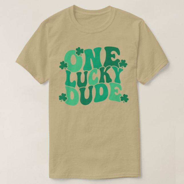One Lucky Dude St  T-Shirt (Design Front)