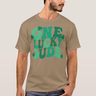One Lucky Dude St  T-Shirt