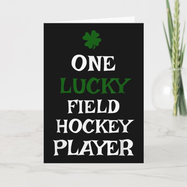 One Lucky Field Hockey Player St Patrick's Day Iri Card (Front)