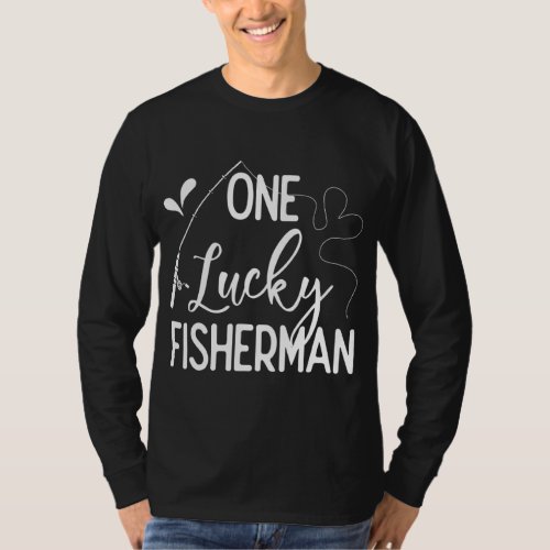 One Lucky Fisherman Couple Fishing Fishers Matchin T_Shirt