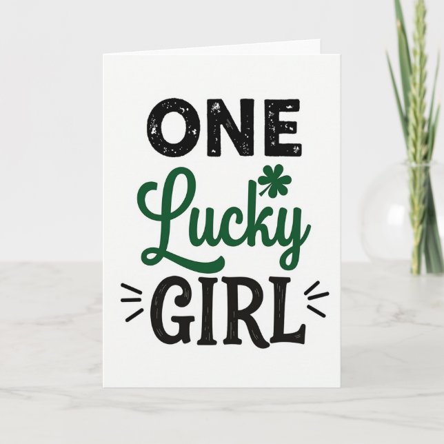 One Lucky Girl St Patricks Card (Front)