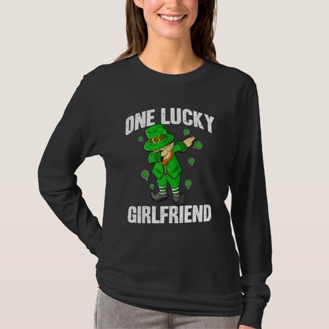 One Lucky Girlfriend St Patricks Day Dabbing Lepre T-Shirt (Front)