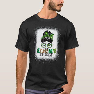 One Lucky Icu Nurse Bleached Messy Bun St Patricks T-Shirt
