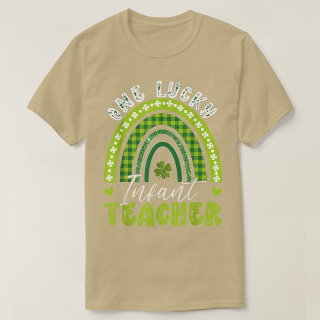 One Lucky Infant Teacher Rainbow St Patrick Day Me T-Shirt (Design Front)