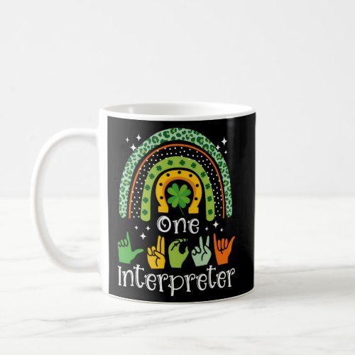 One Lucky Interpreter Asl Sign Language Deaf St Pa Coffee Mug