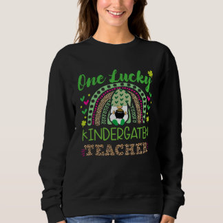 One Lucky Kindergarten Teacher St Patricks Day Sweatshirt