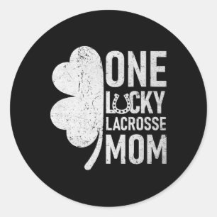 One Lucky Lacrosse Mom Funny Matching St Patricks Classic Round Sticker