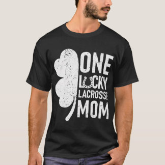 One Lucky Lacrosse Mom Funny Matching St Patricks T-Shirt
