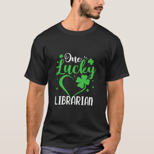 One Lucky Librarian Irish Shamrock St Patricks Day T_Shirt