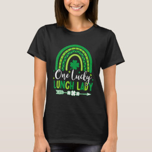 One Lucky Lunch Lady Irish Shamrock Rainbow St Pat T-Shirt