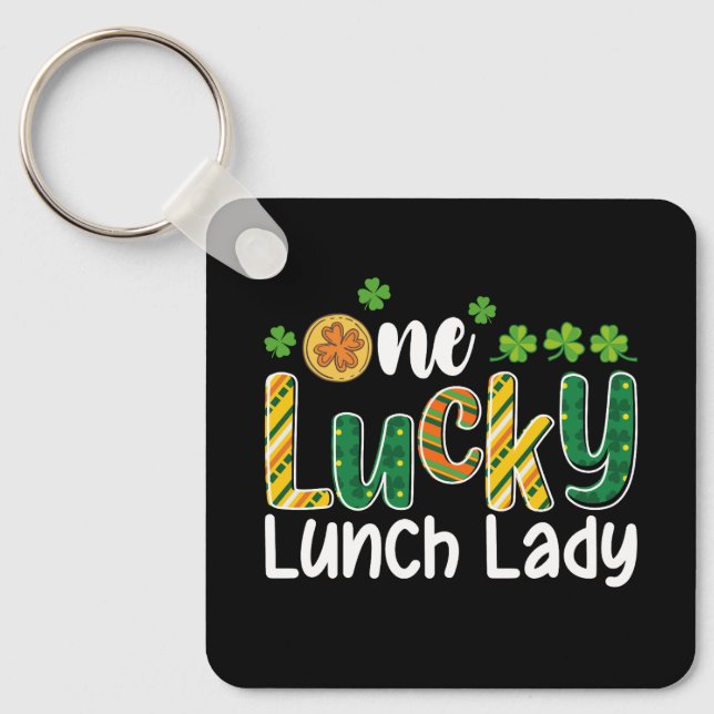 One Lucky Lunch Lady School St Patrick's Day Keychain (Front)