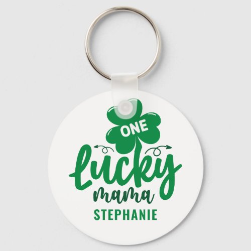 One Lucky Mama St Patricks Day Green Personalized  Keychain