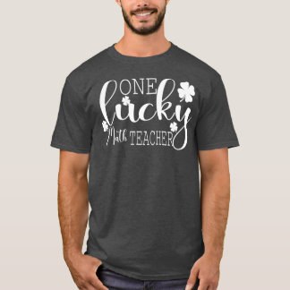 One Lucky Math Teacher Patricks Day 7 T-Shirt