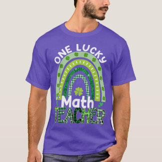 One Lucky Math Teacher St Patrick's Day Teacher Ra T-Shirt