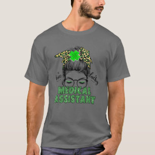 One Lucky Medical Assistant - St Patrick's Day T-Shirt