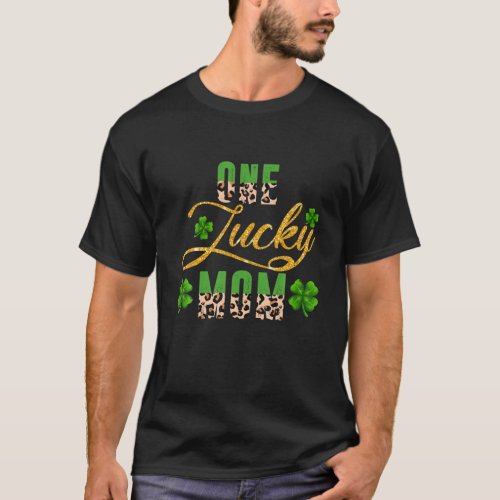 One Lucky Mom Leopard Shamrock Happy St Patricks T_Shirt