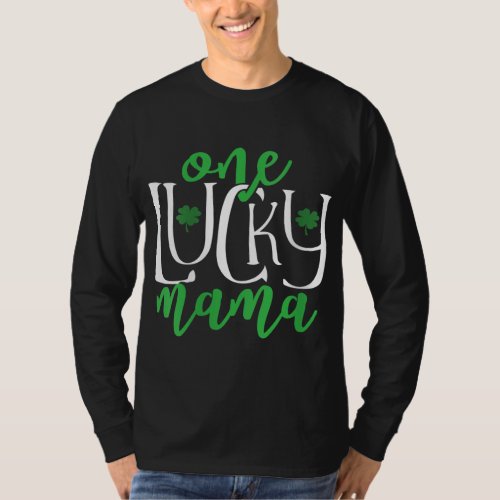 One Lucky Mom St Patricks Day For Mother Pregnant  T_Shirt