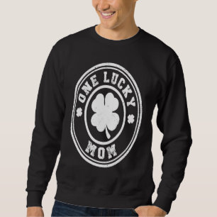 One Lucky Mom St Patricks Day Sweatshirt
