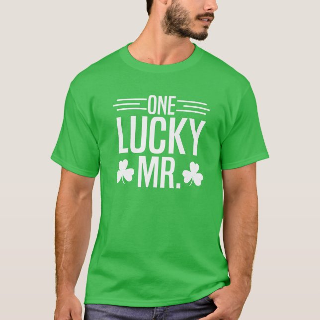One Lucky Mr St Patricks Day Irish Shamrock Couple T-Shirt (Front)