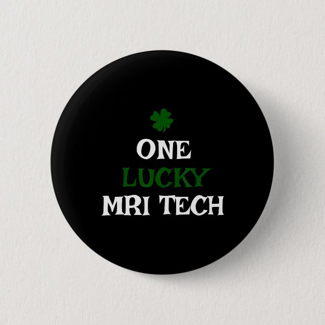 One Lucky Mri Tech St. Patrick's Day Funny Irish  Button (Front)