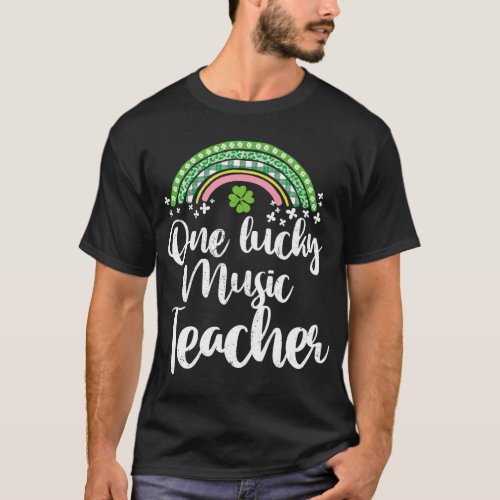 One Lucky Music teacher Rainbow St Patrickââs Day T_Shirt