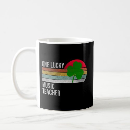 One Lucky Music Teacher St Patricks Day Coffee Mug