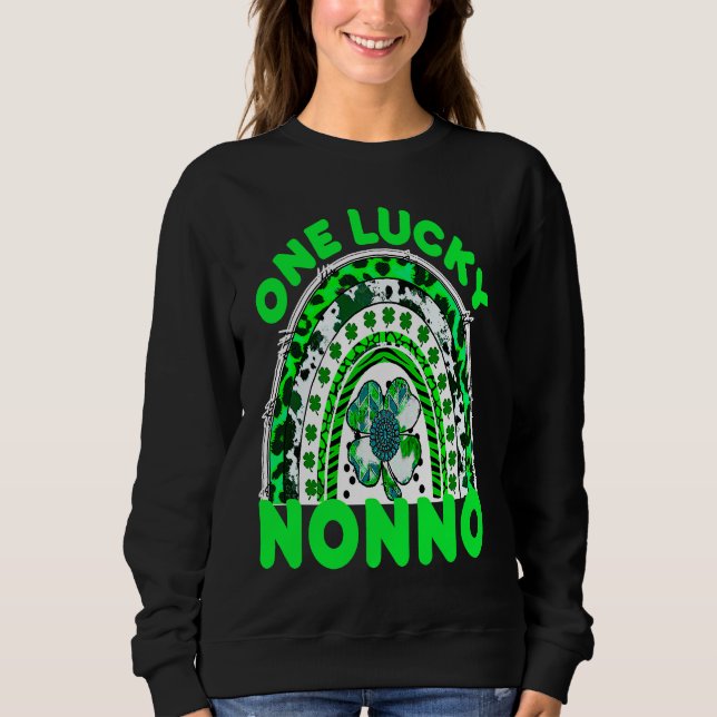 One Lucky Nonno Good Luck Green Rainbow Shamrock L Sweatshirt (Front)