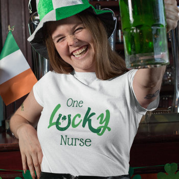One Lucky Nurse | Customizable St Patrick's Day T-shirt by SpoofTshirts at Zazzle