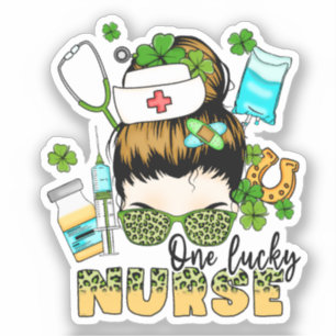 One Lucky Nurse - Messy Bun - St. Patrick’s Day Sticker