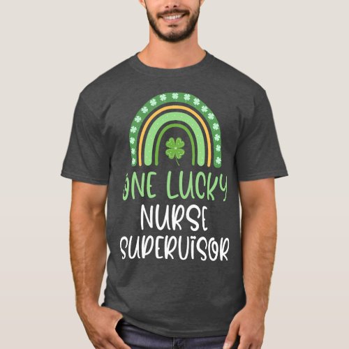 One Lucky Nurse Supervisor Funny St T_Shirt