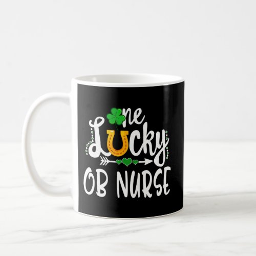 One Lucky Ob Nurse St Patricks Day Coffee Mug