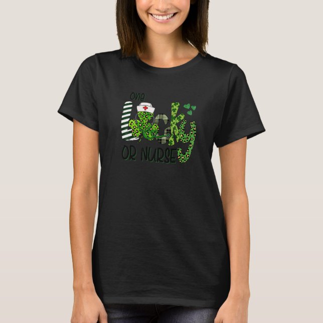 One Lucky Or Nurse Shamrock Stethoscope St Patrick T-Shirt (Front)