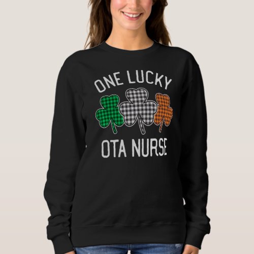 One Lucky Ota Nurse St Patricks Day Irish Flag Pl Sweatshirt